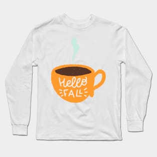 Hello Fall! Long Sleeve T-Shirt